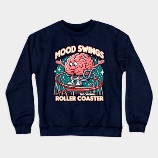 Mood swiings: the original roller coaster Crewneck Sweatshirt